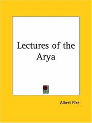 Lectures of the Arya by Albert Pike