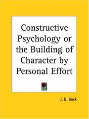 Cover of: Constructive Psychology or the Building of Character by Personal Effort
