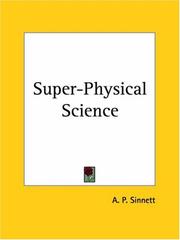 Cover of: Super-Physical Science by Alfred Percy Sinnett