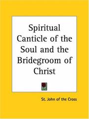 Cover of: Spiritual Canticle of the Soul and the Bridegroom of Christ