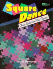 Cover of: Square dance: fancy quilts from plain squares