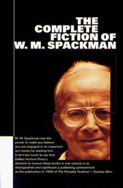 Cover of: The complete fiction of W. M. Spackman