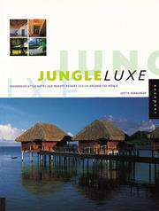 Cover of: Jungle Luxe: Indigenous-Style Hotel and Remote Resort Design Around the World