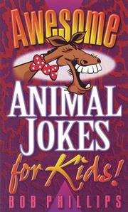 Cover of: Awesome animal jokes for kids! by Phillips, Bob