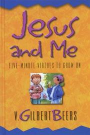 Cover of: Jesus and me: five-minute virtues to grow on