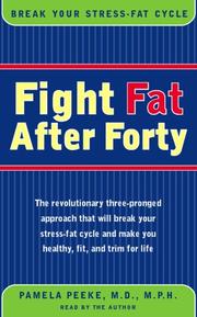 Fight Fat After Forty by Pamela Peeke