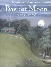 Basket moon by Mary Lyn Ray