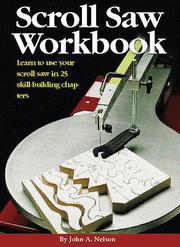 Scroll Saw Workbook by John A. Nelson