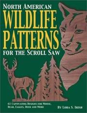 Cover of: North American Wildlife Patterns for the Scroll Saw by Lora S. Irish