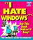 Cover of: I hate Windows