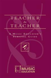 Cover of: Teacher to teacher: a music educator's survival guide.