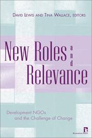 Cover of: New Roles and Relevance: Development NGOs and the Challenge of Change