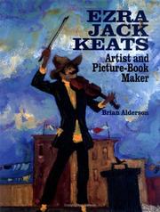 Ezra Jack Keats : artist and picture-book maker