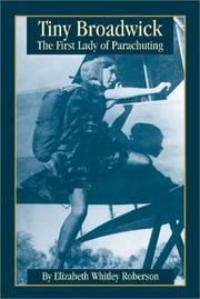 Cover of: Tiny Broadwick: The First Lady of Parachuting