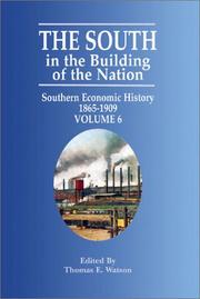 Cover of: South in the Building of a Nation: Southern Economic History, 1865-1909 (South in the Building of the Nation)