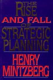 Cover of: The rise and fall of strategic planning: reconceiving roles for planning, plans, planners