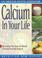 Cover of: Calcium in your life