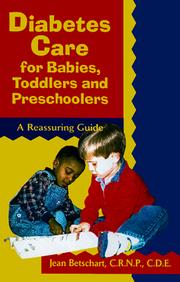 Cover of: Diabetes care for babies, toddlers, and preschoolers: a reassuring guide