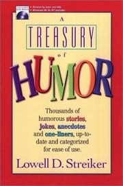 Cover of: A Treasury of humor: thousands of humorous stories, jokes, anecdotes and one-liners, up-to-date and categorized for ease of use