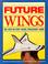 Cover of: Future wings