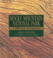 Cover of: Rocky Mountain National Park: a 100 year perspective
