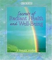 Cover of: Secrets of Radiant Health and Well Being (Secrets Gift Book)