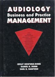 Audiology business and practice management by Holly Hosford-Dunn