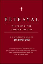 Cover of: Betrayal: the crisis in the Catholic Church