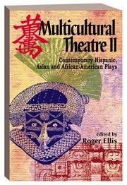Cover of: Multicultural theatre II: contemporary Hispanic, Asian, and African-American plays