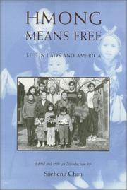 Cover of: Hmong means free by edited and with an introduction by Sucheng Chan.