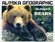 Cover of: Alaska's Bears (Alaska Geographic)