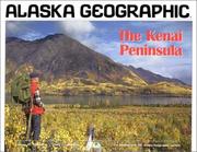 Cover of: The Kenai Peninsula (Alaska Geographic)