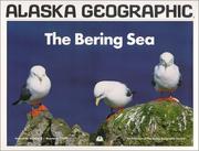 Cover of: The Bering Sea (Alaska Geographic)