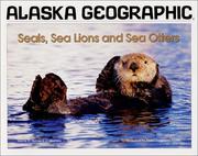 Cover of: Seals, Sea Lions and Sea Otters (Alaska Geographic)