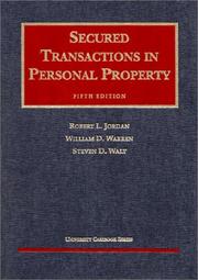 Secured transactions in personal property by Robert L. Jordan