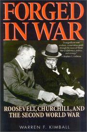 Forged in war : Roosevelt, Churchill, and the Second World War