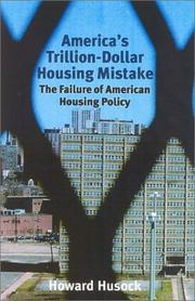 Cover of: America's Trillion-Dollar Housing Mistake: The Failure of American Housing Policy