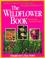 Cover of: The wildflower book.