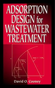 Adsorption design for wastewater treatment by David O. Cooney