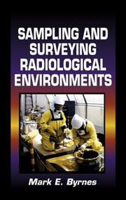 Sampling and Surveying Radiological Environments by Mark E. Byrnes