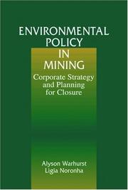 Environmental policy in mining : corporate strategy and planning for closure