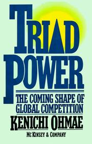 Cover of: Triad power: the coming shape of global competition