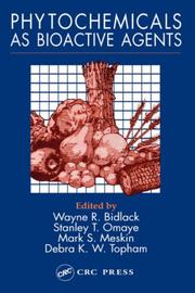 Phytochemicals as bioactive agents by Wayne R. Bidlack