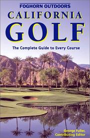 Cover of: Foghorn Outdoors: California Golf by George Fuller