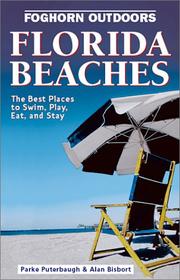 Cover of: Foghorn Outdoors: Florida Beaches 2 Ed: The Best Places to Swim, Play, Eat, and Stay