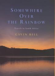 Somewhere over the rainbow : travels in South Africa