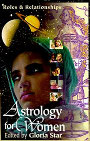 Cover of: Astrology For Women: Roles & Relationships (Llewellyn's New World Astrology Series, Bk 16)