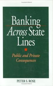 Cover of: Banking across state lines: public and private consequences