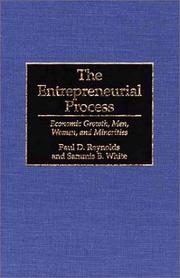 The entrepreneurial process : economic growth, men, women, and minorities