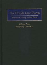 Cover of: The Florida land boom: speculation, money, and the banks